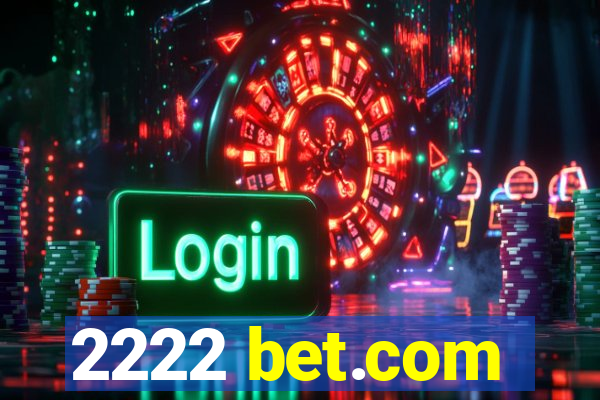 2222 bet.com